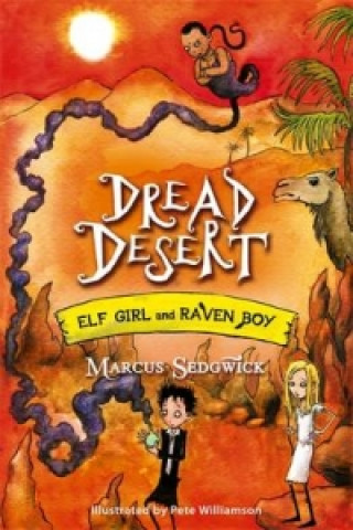 Carte Elf Girl and Raven Boy: Dread Desert Marcus Sedgwick