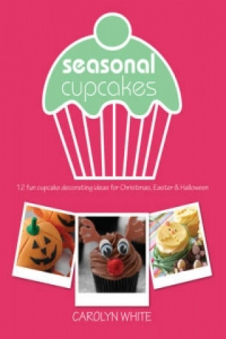 Książka Seasonal Cupcakes Carolyn White