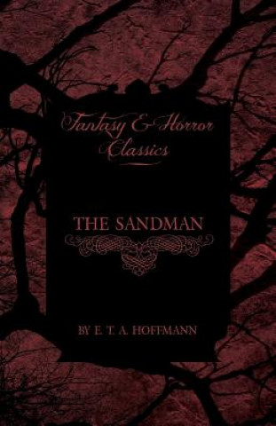 Kniha Sandman (Fantasy and Horror Classics) ETA Hoffman