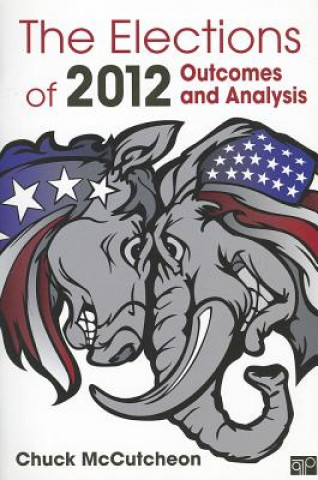 Carte Elections of 2012 Chuck McCutcheon