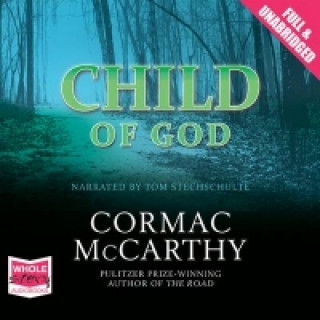 Hanganyagok Child of God Cormac McCarthy