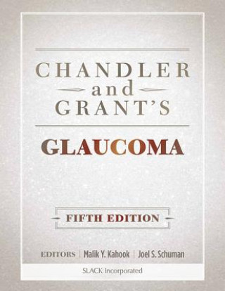 Kniha Chandler and Grant's Glaucoma Malik Y Kahook