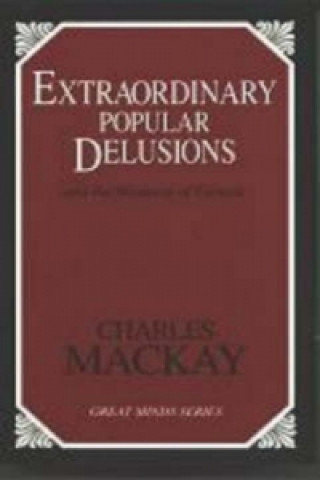Carte Extraordinary Popular Delusions Charles Mackay