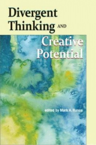 Książka Divergent Thinking and Creative Potential Mark A. Runco