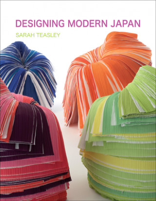 Carte Designing Modern Japan Sarah Teasley