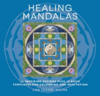 Kniha Healing Mandalas Lisa Tenzin-Dolma