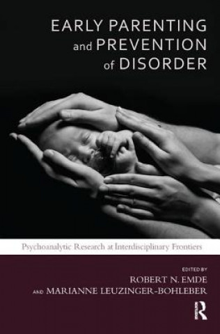 Könyv Early Parenting and Prevention of Disorder Robert N Emde