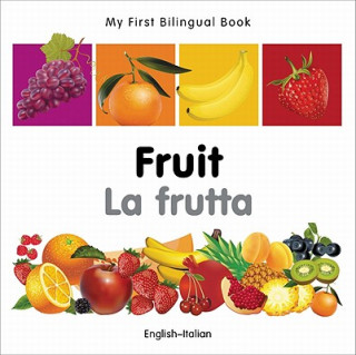 Книга My First Bilingual Book - Fruit - English-italian Milet Publishing
