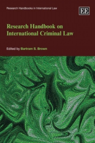 Kniha Research Handbook on International Criminal Law Bartram S Brown