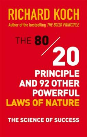 Książka 80/20 Principle and 92 Other Powerful Laws of Nature Richard Koch