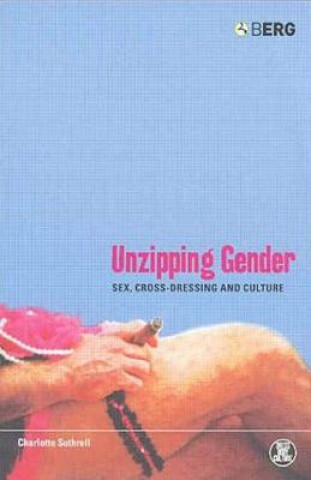 Knjiga Unzipping Gender Charlotte Suthrell