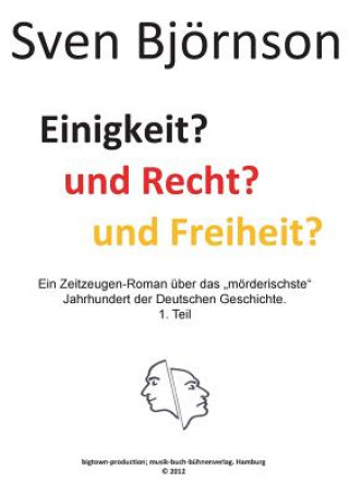 Książka Einigkeit? und Recht? und Freiheit? Teil 1 Sven Björnson