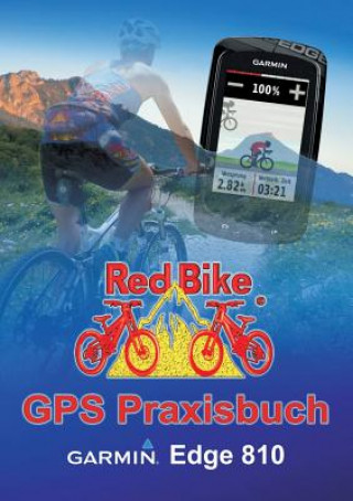 Knjiga GPS Praxisbuch Garmin Edge 810 RedBike®