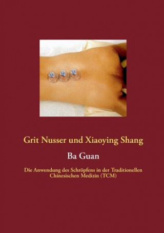 Könyv Ba Guan Grit Nusser