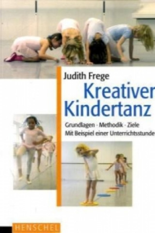 Książka Kreativer Kindertanz Judith Frege