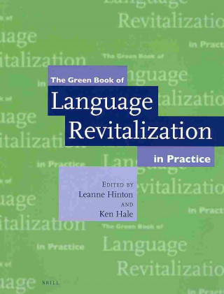 Könyv Green Book of Language Revitalization in Practice Leanne Hinton