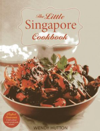 Книга Little Singapore Cookbook, Wendy Hutton