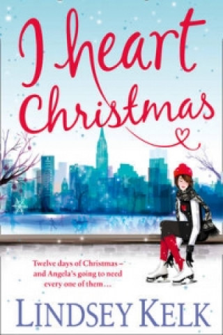 Kniha I Heart Christmas Lindsey Kelk