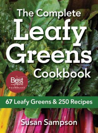 Kniha Complete Leafy Greens Cookbook: 67 Leafy Greens and 250 Recipes Susan Sampson