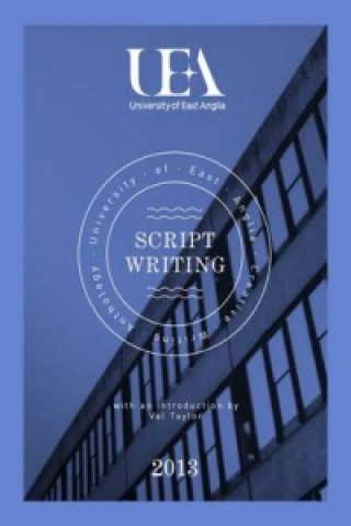 Książka UEA Creative Writing Anthology Scriptwriting Nathan Hamilton