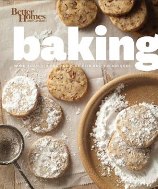 Kniha Better Homes and Gardens Baking Better Homes and Gardens