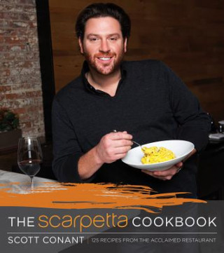 Könyv Scarpetta Cookbook Scott Conant