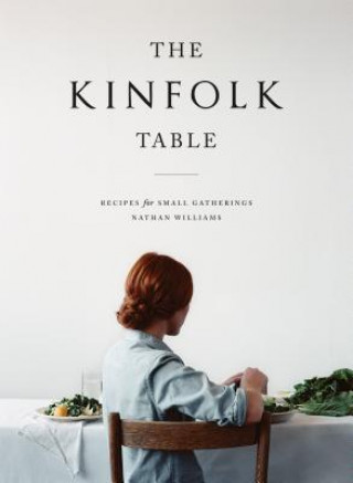 Книга Kinfolk Table Nathan Williams
