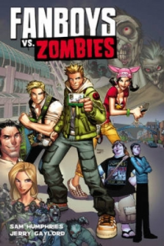 Kniha Fanboys vs Zombies Sam Humphries