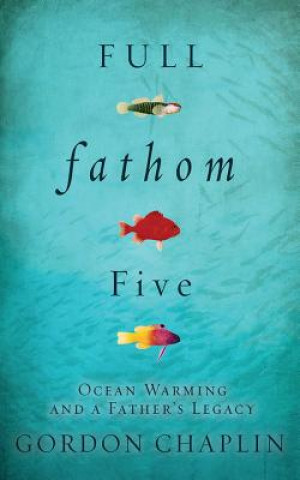 Kniha Full Fathom Five Gordon Chaplin