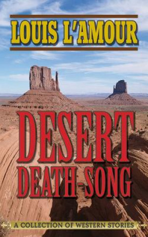 Könyv Desert Death-Song Louis Ľamour