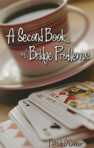 Könyv Second Book of Bridge Problems Patricia O´Connor