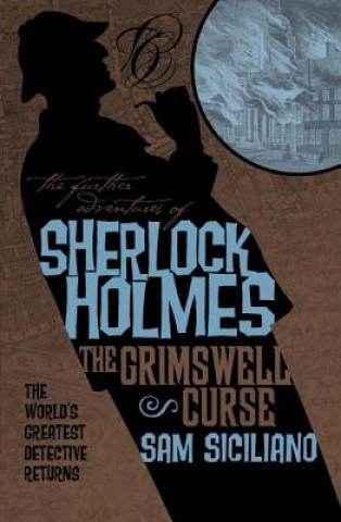 Książka Further Adventures of Sherlock Holmes: The Grimswell Curse Sam Siciliano