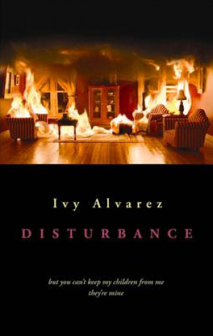 Könyv Disturbance Ivy Alvarez