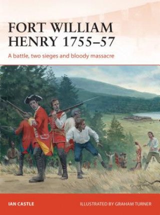 Book Fort William Henry 1755-57 Ian Castle