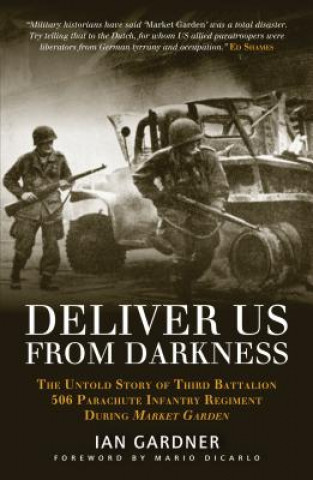 Knjiga Deliver Us From Darkness Ian Gardner