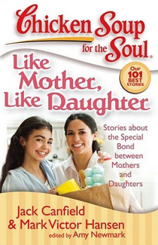 Carte Like Mother, Like Daughter Jack Canfield