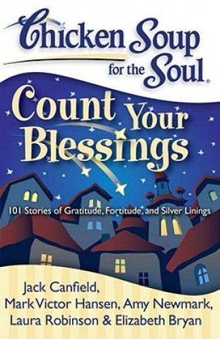 Carte Chicken Soup for the Soul: Count Your Blessings Jack Canfield