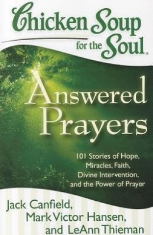 Livre Chicken Soup for the Soul: Answered Prayers Jack Canfield