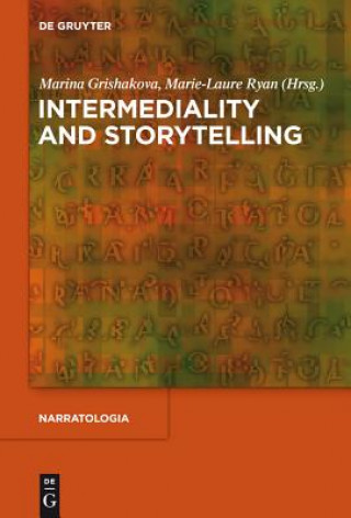 Könyv Intermediality and Storytelling Marina Grishakova
