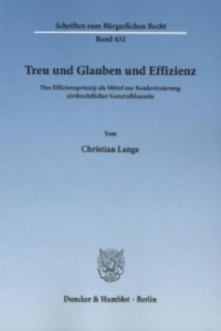 Kniha Treu und Glauben und Effizienz. Christian Lange