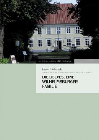 Kniha Delves, eine Wilhelmsburger Familie Herbert Friedrich