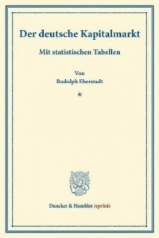 Livre Der deutsche Kapitalmarkt. Rudolph Eberstadt