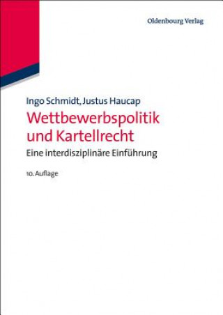 Livre Wettbewerbspolitik und Kartellrecht Ingo Schmidt