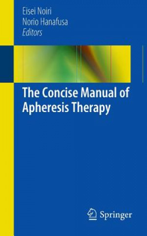 Kniha Concise Manual of Apheresis Therapy Eisei Noiri