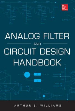 Könyv Analog Filter and Circuit Design Handbook Arthur Williams