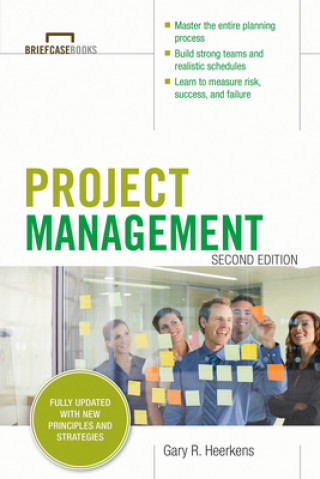 Kniha Project Management, Second Edition (Briefcase Books Series) Gary Heerkens