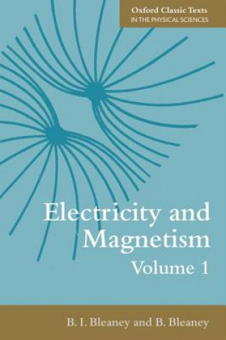 Carte Electricity and Magnetism, Volume 1 B I Bleaney