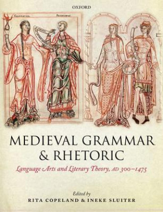 Kniha Medieval Grammar and Rhetoric Rita Copeland