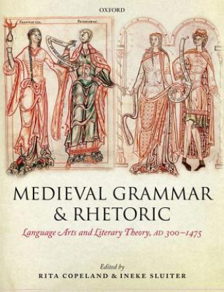 Buch Medieval Grammar and Rhetoric Rita Copeland