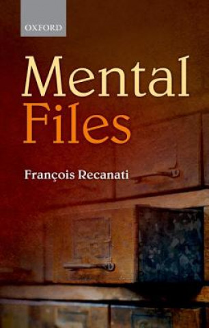 Könyv Mental Files Francois Recanati